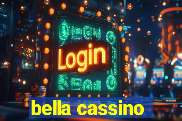 bella cassino